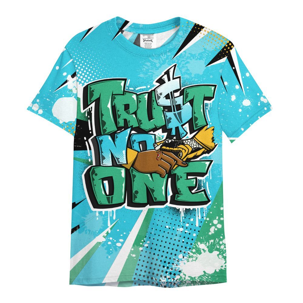 Shirt To Match Dunk Chunky Dunky - Poly Trust No One Dripping All Over Print