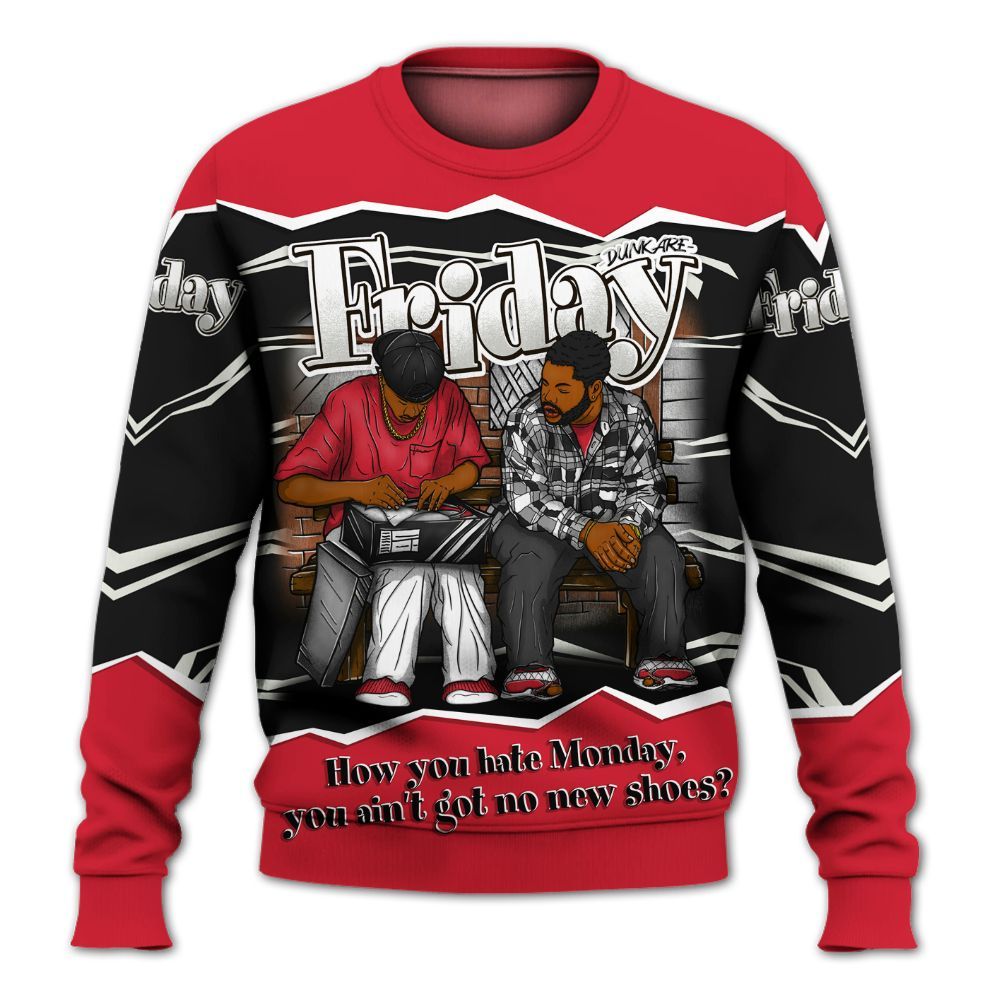 Sweatshirt To Match Flight Club 4s - Friday Movie 90s TV All Over Print