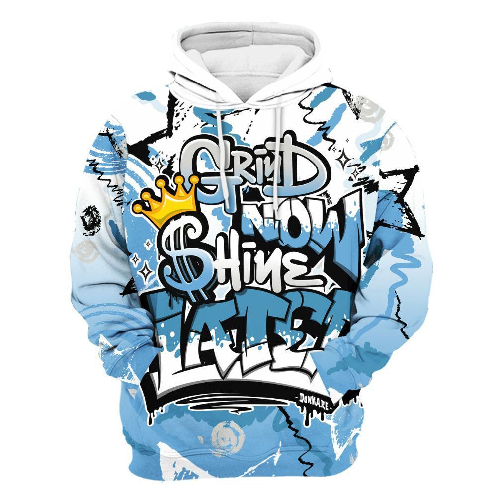 Hoodie To Match SB Dunk Low University Blue - Grind Shine Later Drip All Over Print
