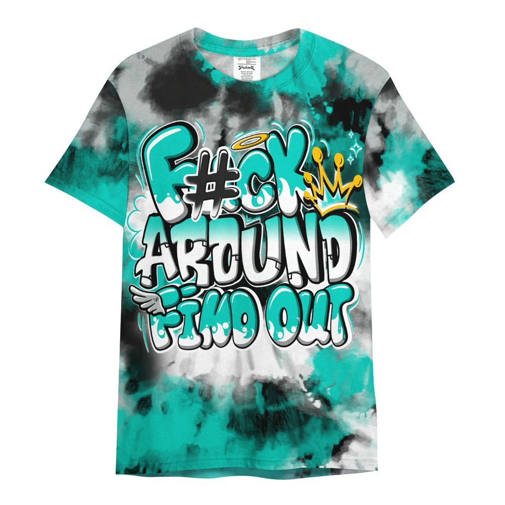 Shirt To Match Air Max 95 Dark Tiffany - Tie Dye FK Around Find Out All Over Print