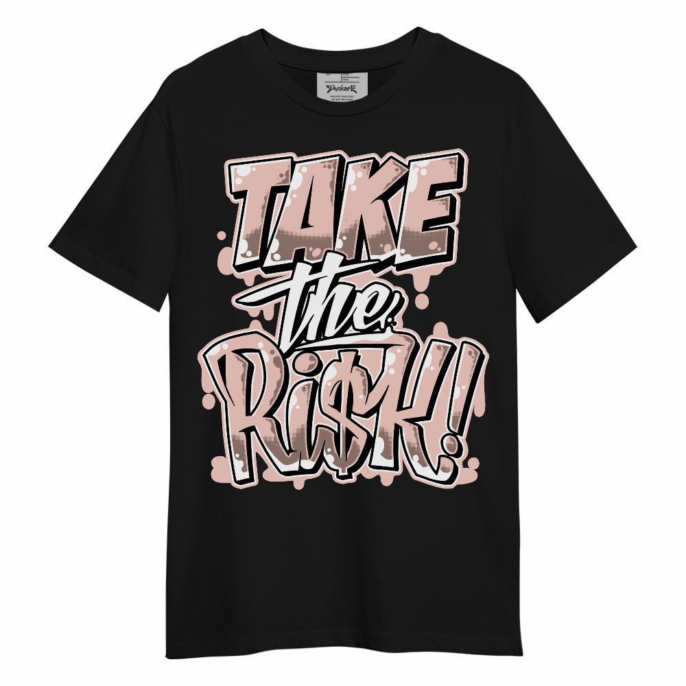Shirt To Match Low Legend Pink 11s - Take Risks Unisex Shirt