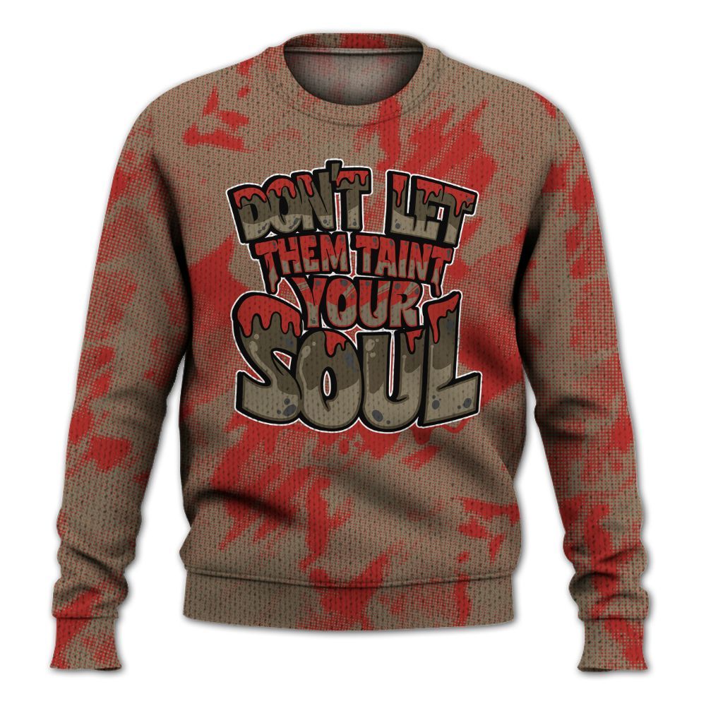 Knitted Sweater To Match Olive 9s - Never Taint Your Soul Shirt Unisex Oufit