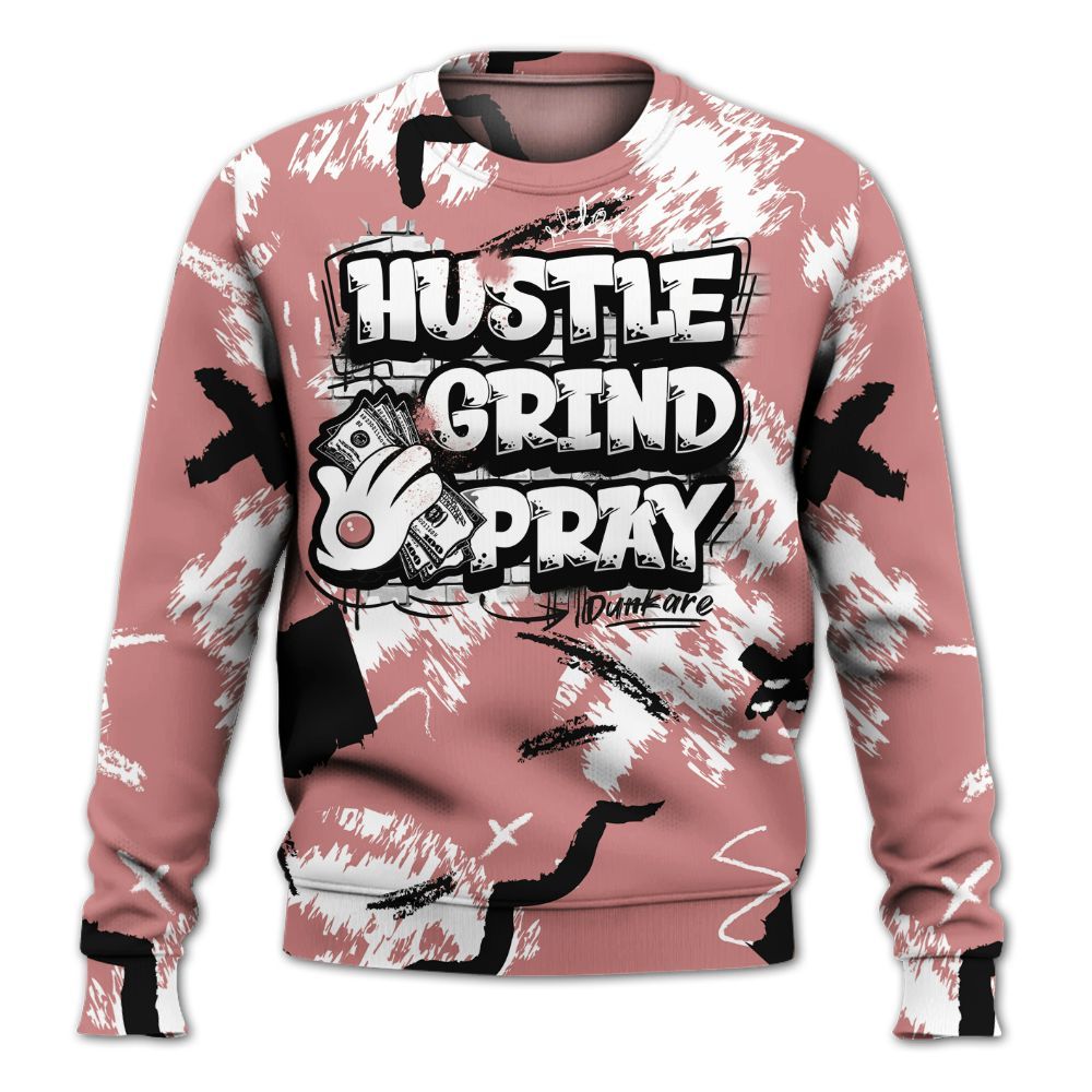 Sweatshirt To Match Low OG Rust Pink 1s - Hustle Grind Pray Retro All Over Print