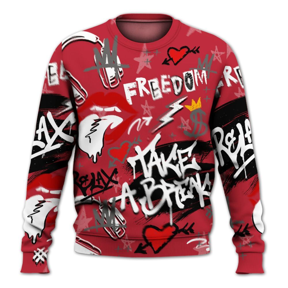 Sweatshirt To Match Red Flint 13s - Take Break Freedom Graffiti Streetwear All Over Print