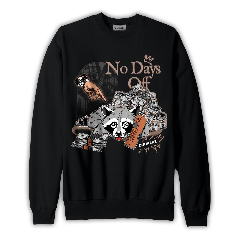 Sweatshirt To match OG Latte 1s Sweatshirt - No Days Off Raccoon Graphic