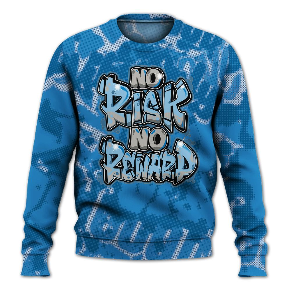 Sweatshirt To Match Industrial Blue 4s - No Risks No Reward Street All Over Print