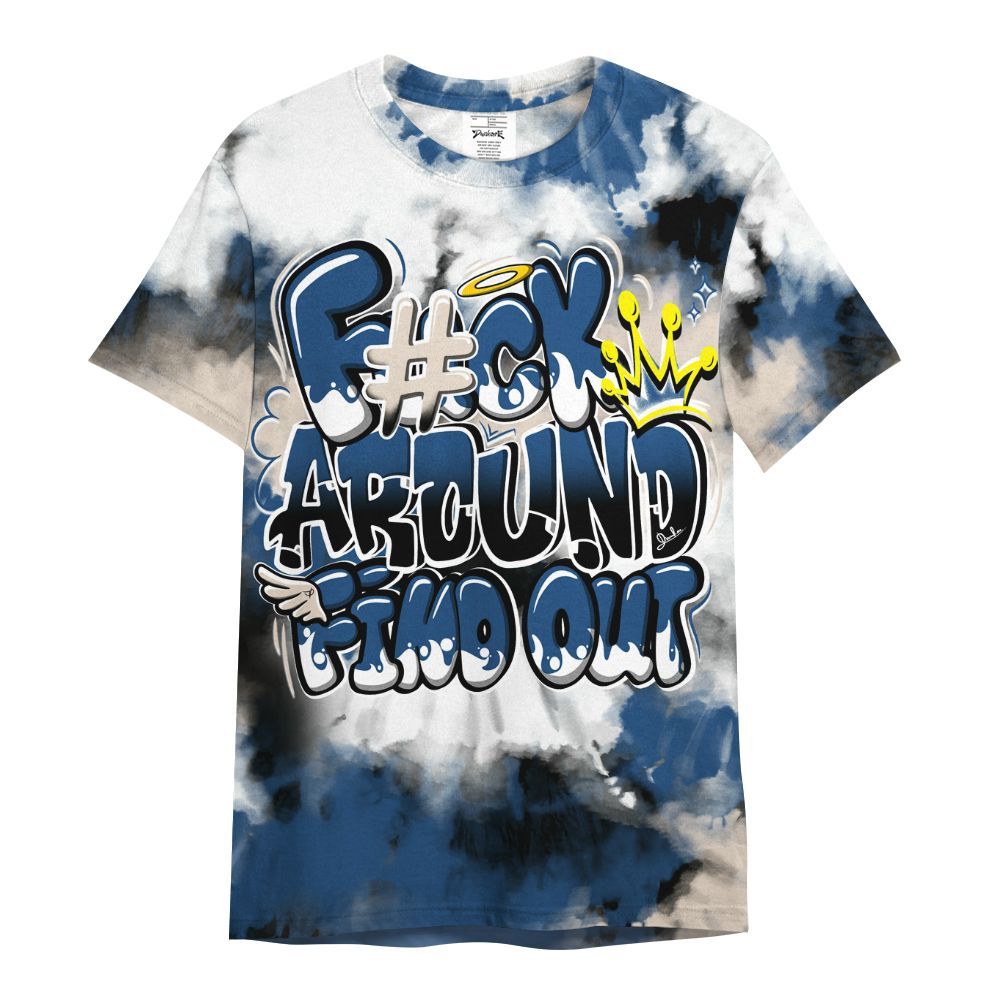 Shirt To Match High OG Midnight Navy 1s - Tie Dye FK Around Find Out All Over Print