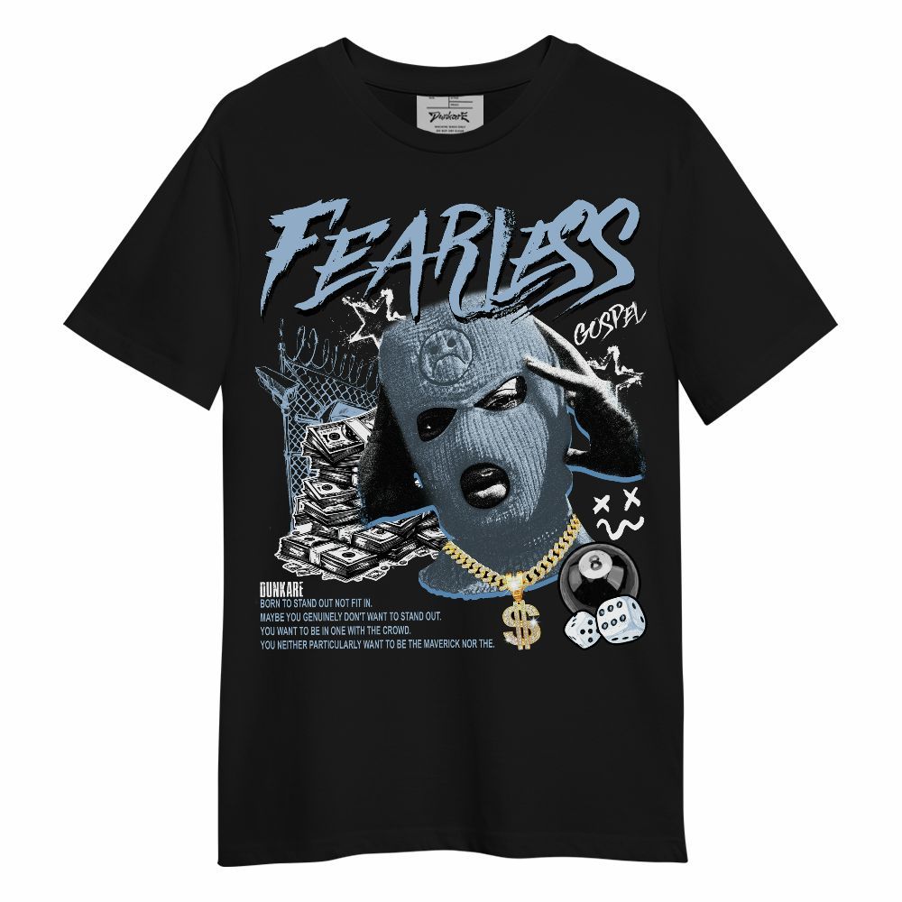Shirt To Match High University Blue 1s - Fearless Gospel Streetwear Money Unisex Shirt