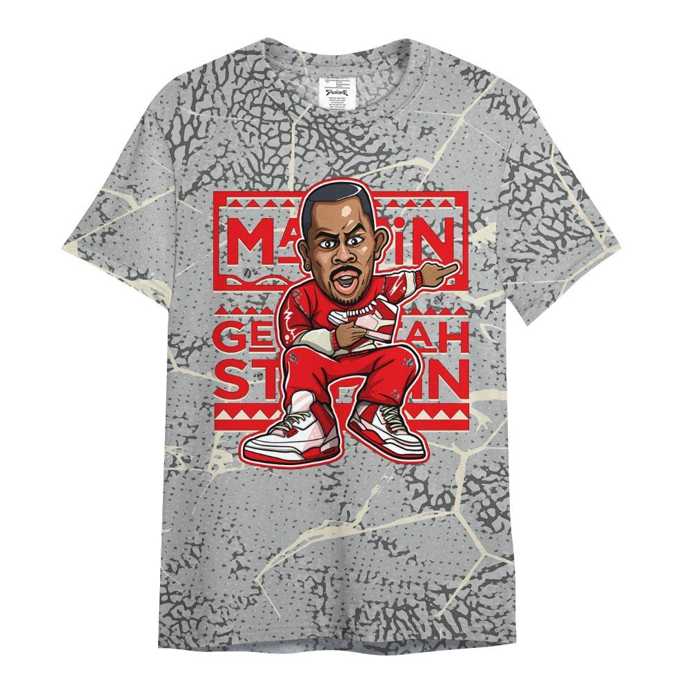 Shirt To Match Cement Grey 3s - Get Tag Sneakers Steppin' Graphic Crack All Over Print