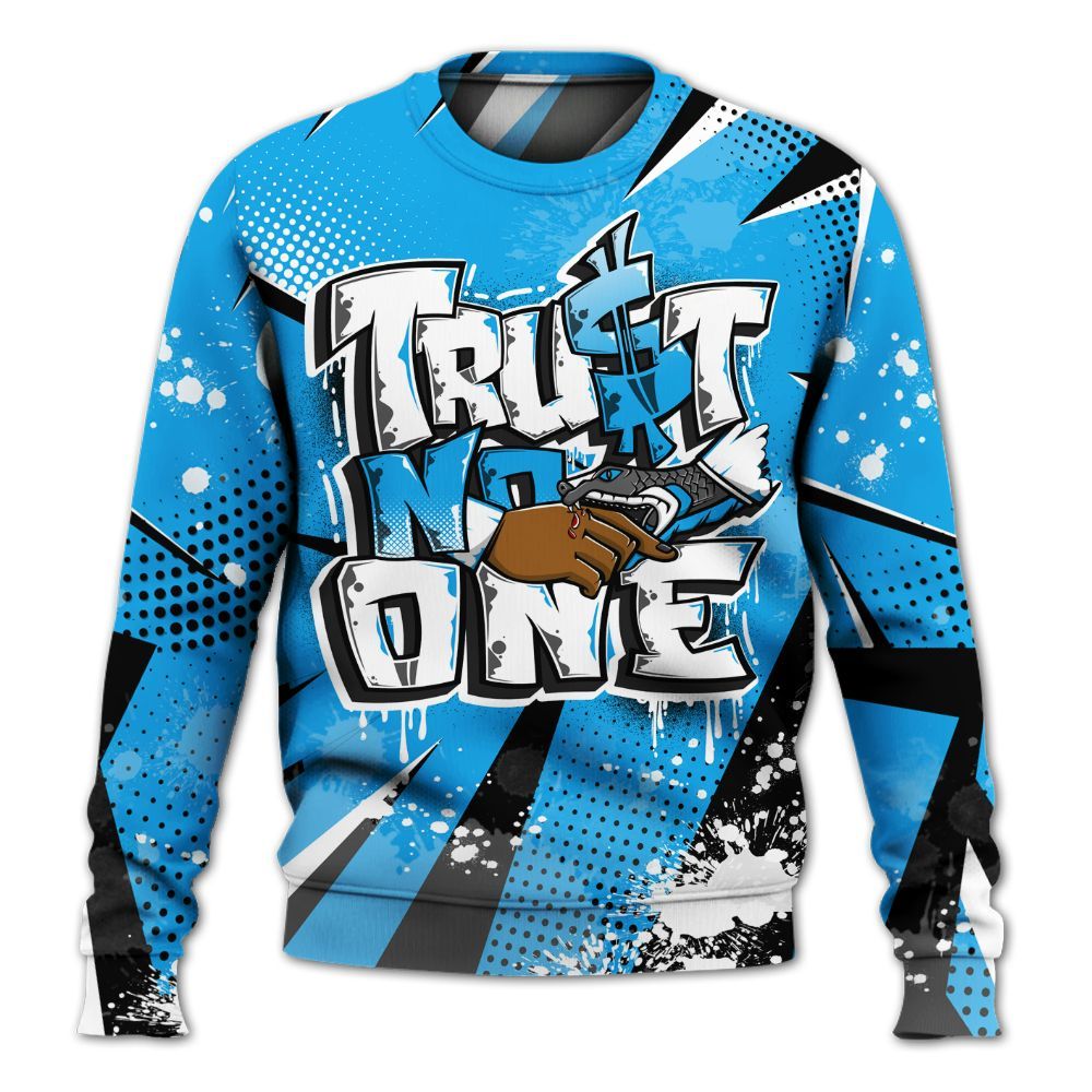 Sweatshirt To Match Black University Blue 2022 13s - Poly Trust No One Dripping All Over Print