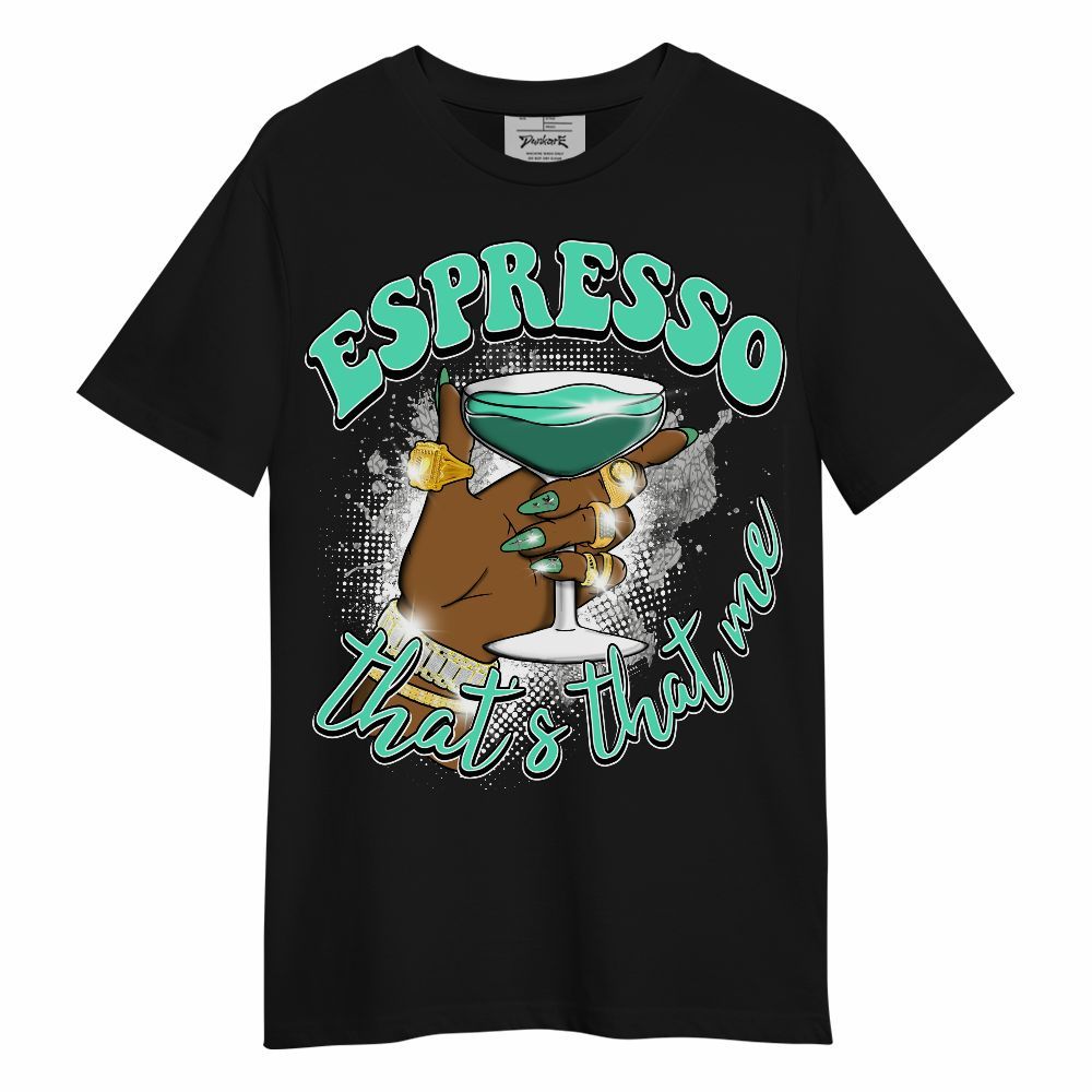 Shirt To Match Black Green Glow 3s - That's That Me Espresso Retro Unisex Shirt