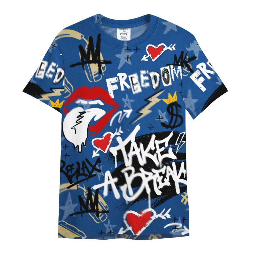 Shirt To Match Air Ship Royal Blue - Take Break Freedom Graffiti Streetwear All Over Print