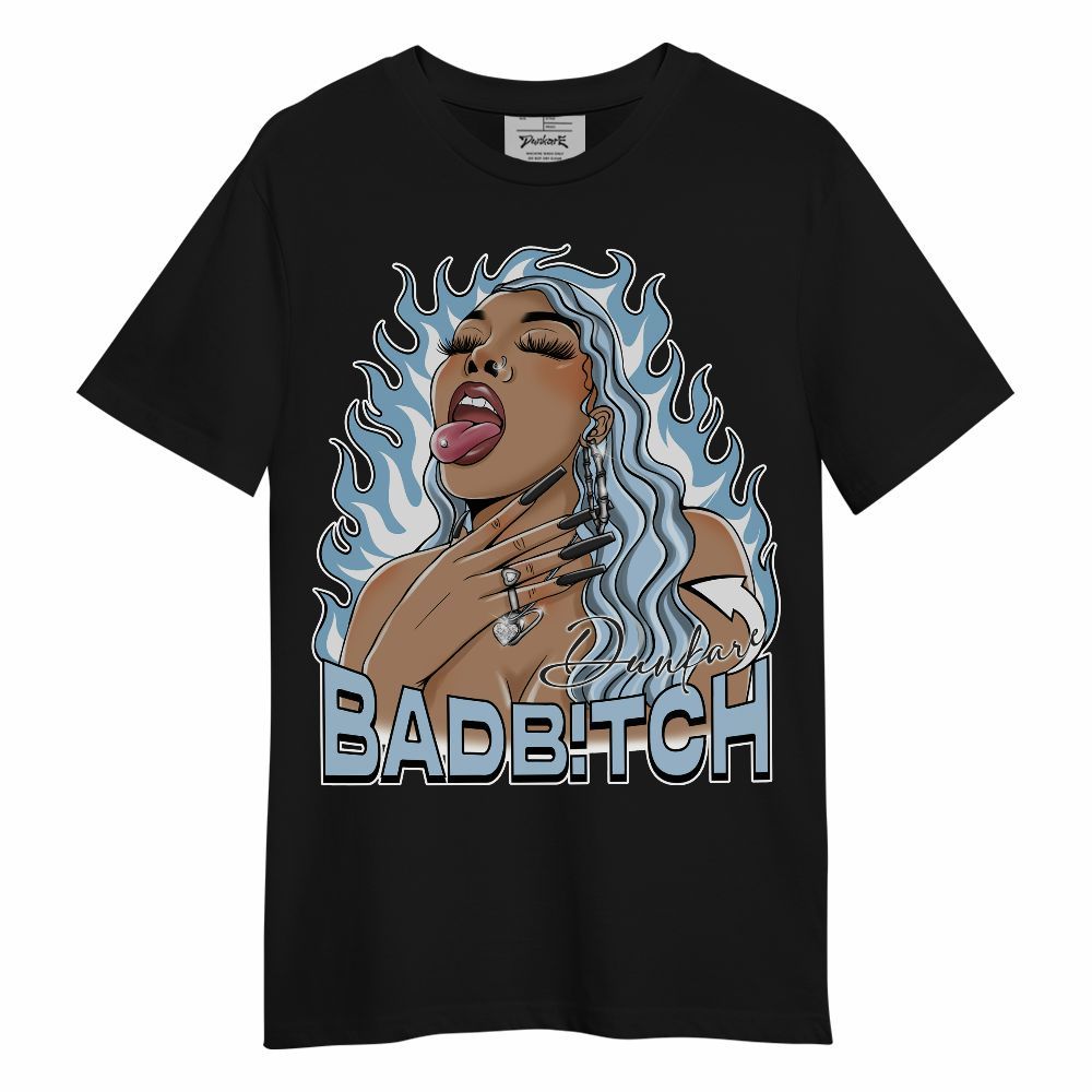 Shirt To Match Mid Ice Blue 1s - Bad B!tch Unisex Shirt