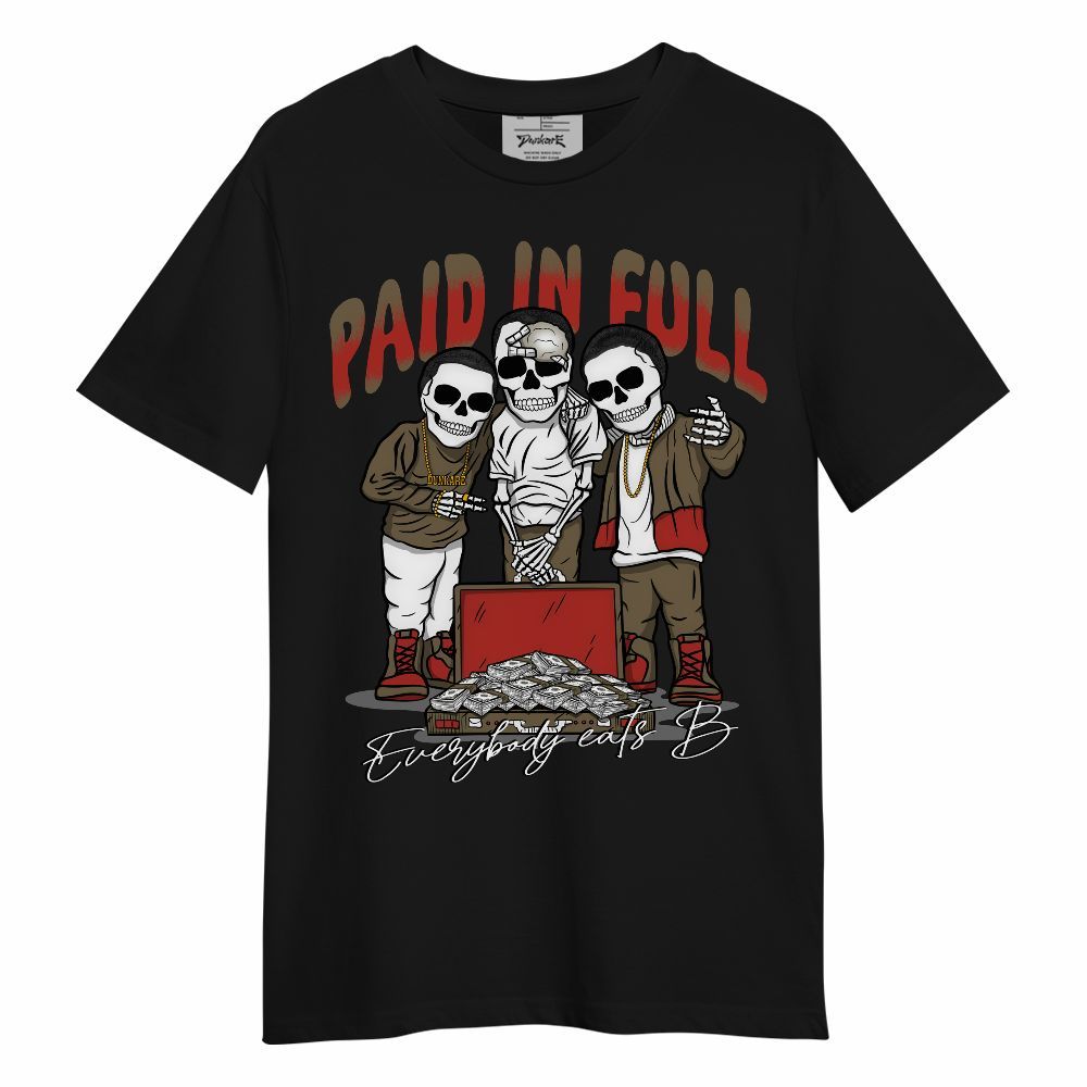 Shirt To Match Olive 9s - Everybody Paid In Full Unisex Shirt