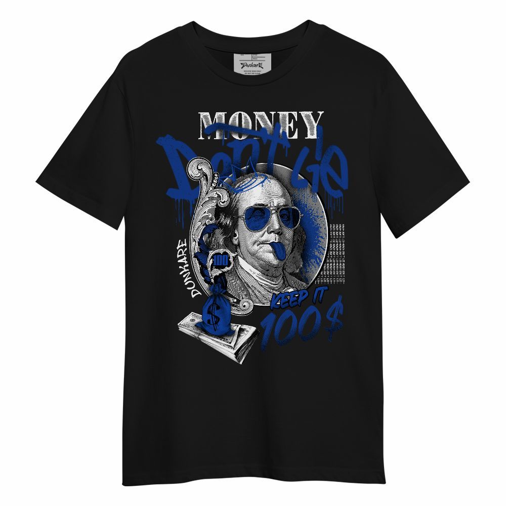 Shirt To Match Air Foamposite One Royal - Money Don't Lie Unisex Shirt