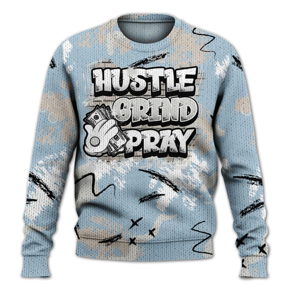 Sweater To Match High OG Alaska 1s - Hustle Grind Pray Graphic Street Style Graphic