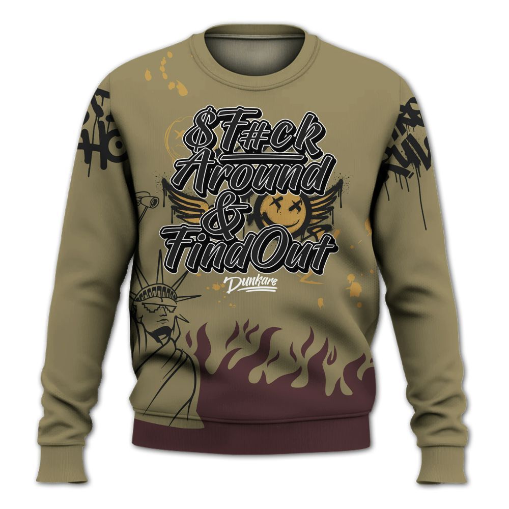 Sweatshirt To Match Black Olive 7s - Graphic Fck Around Find Out All Over Print