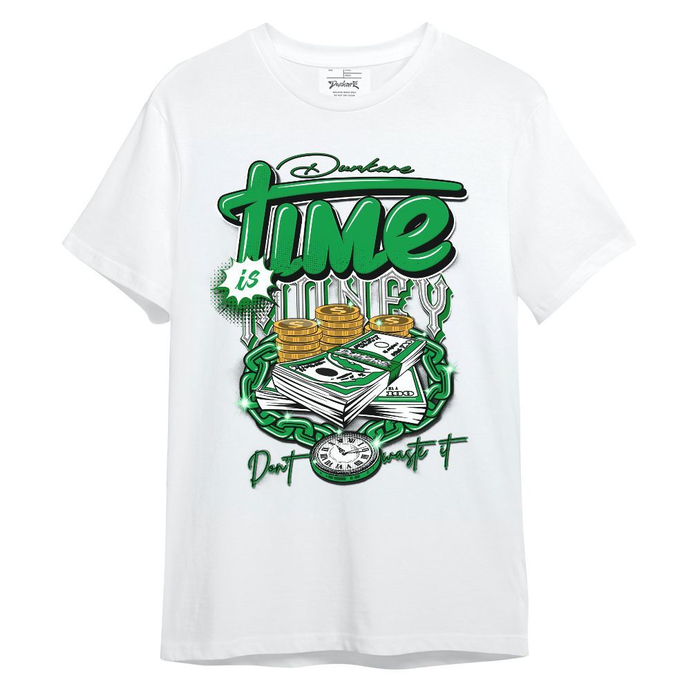 Shirt To Match Low Lucky Green 1s - Time Is Money Unisex Shirt