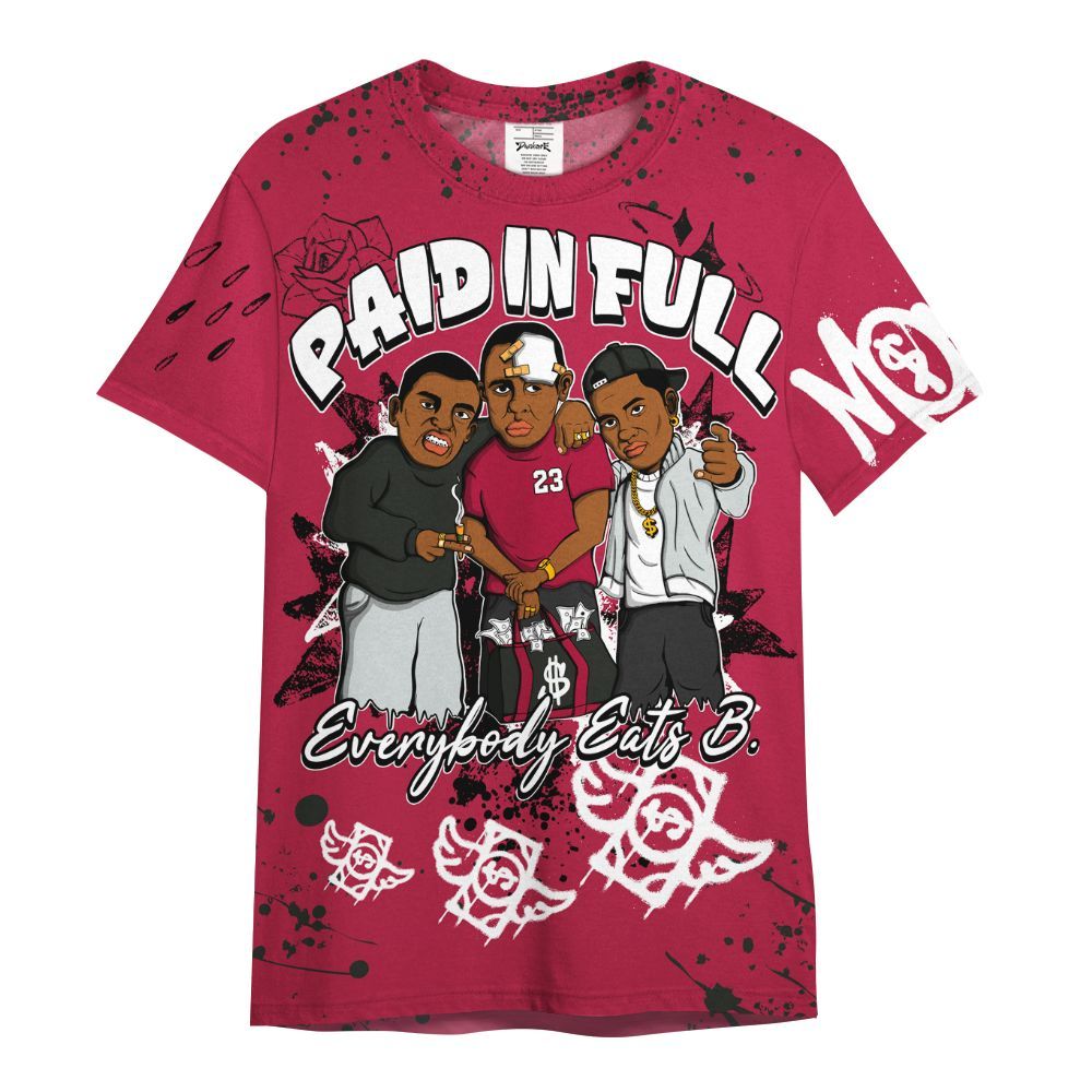 Shirt To Match Toro Bravo 4s - Everybody Paid In Full Crayon All Over Print