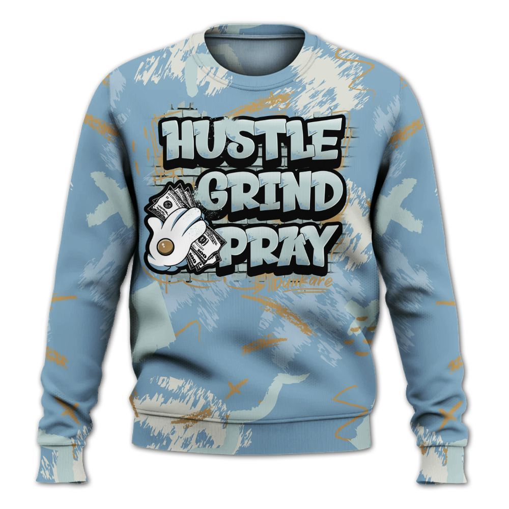Sweatshirt To Match Denim Worn Blue 2025 4s - Hustle Grind Pray All Over Print