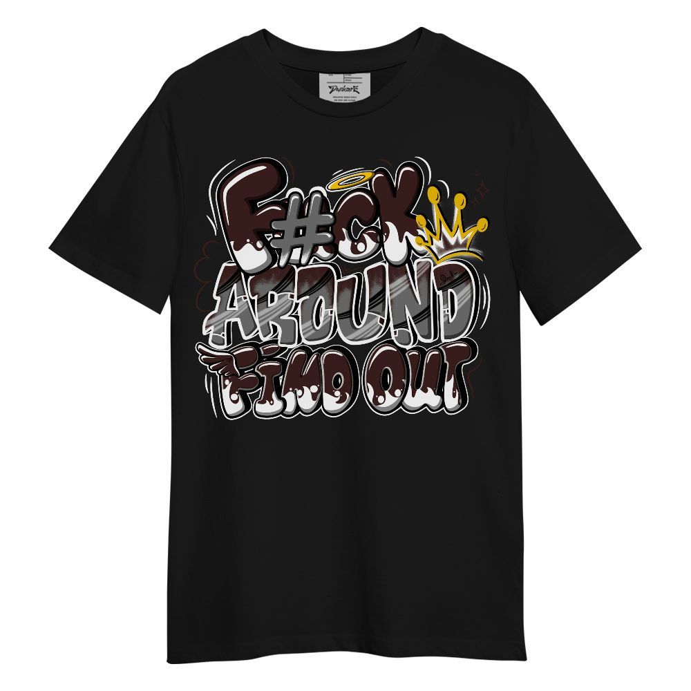 Shirt To Match Burgundy 5s - FK Around Find Out Unisex Shirt