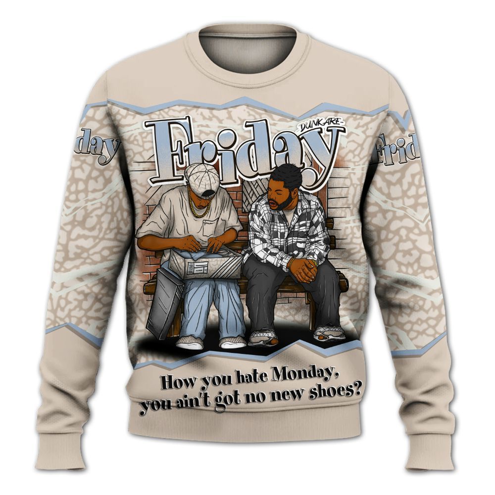 Sweatshirt To Match Desert Sand 3s - Friday Movie 90s TV All Over Print