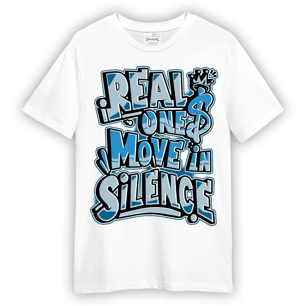 Shirt To Match Powder Blue 9s T-- Ones Move In Silence Graphic T-Shirt Unisex