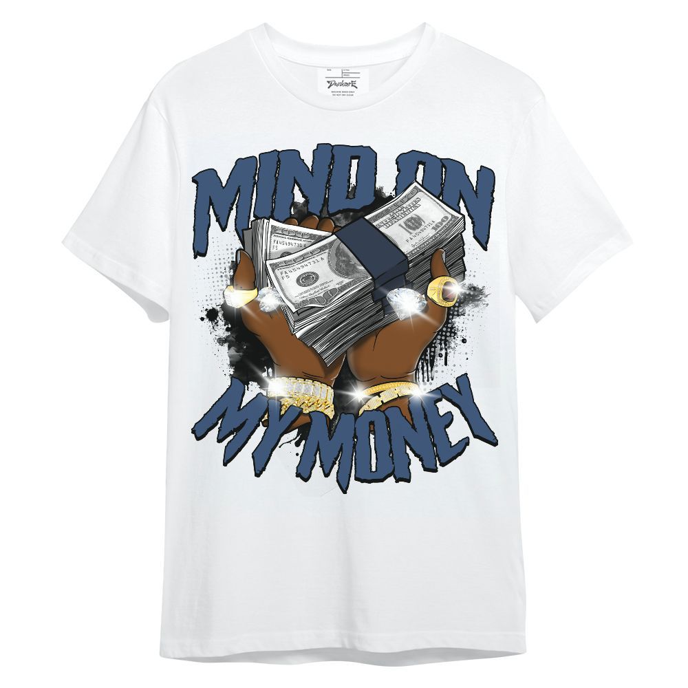 Shirt To Match Midnight Navy 4s - Mind On My Money Graphic Unisex Shirt