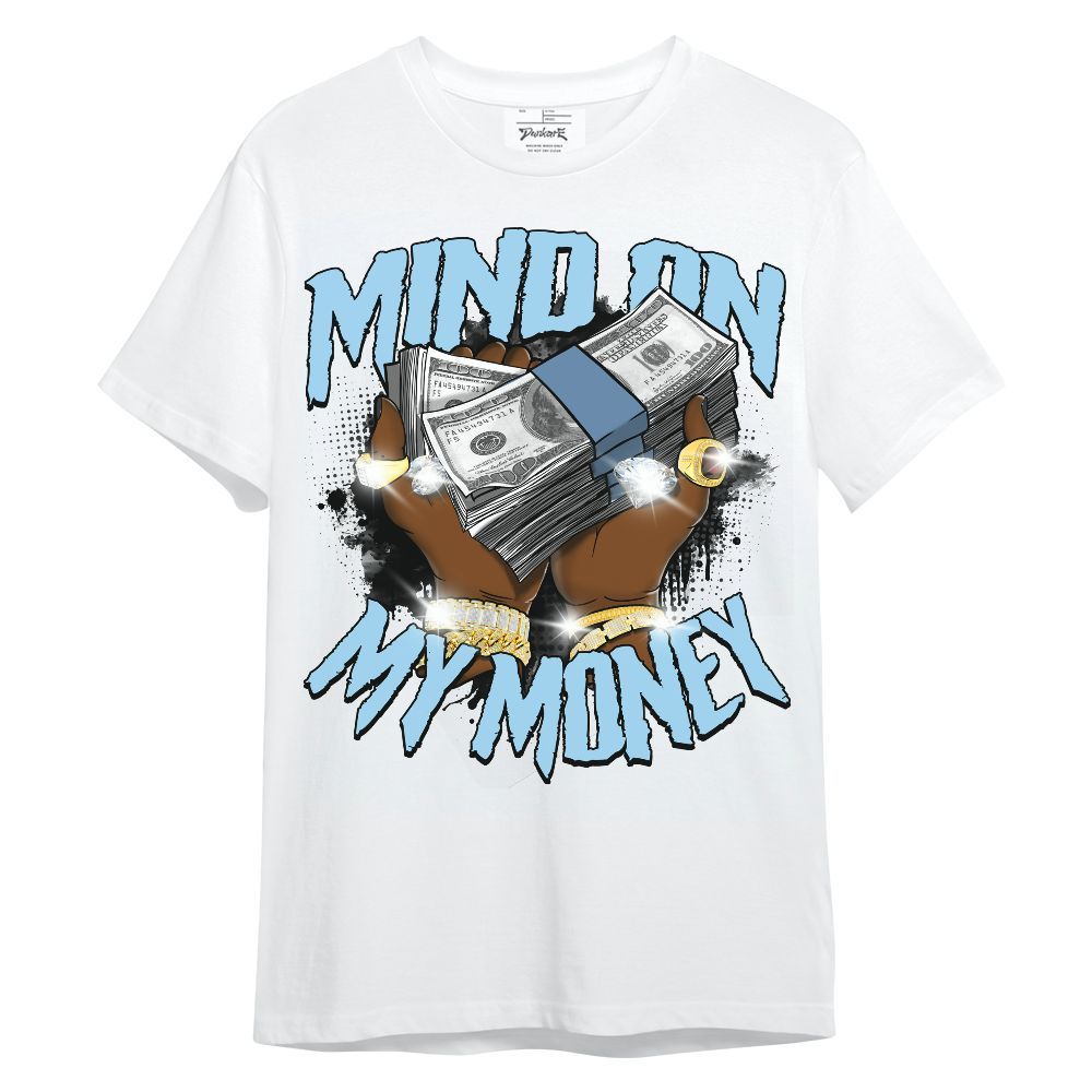 Shirt To Match Legend Blue 11s - Mind On My Money Graphic Unisex Shirt