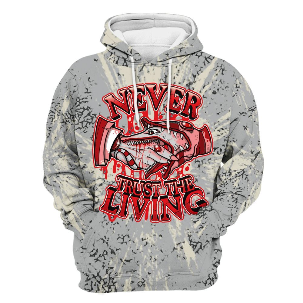 Hoodie To Match Cement Grey 3s - Never Trusting Living Graphic Halloween All Over Print