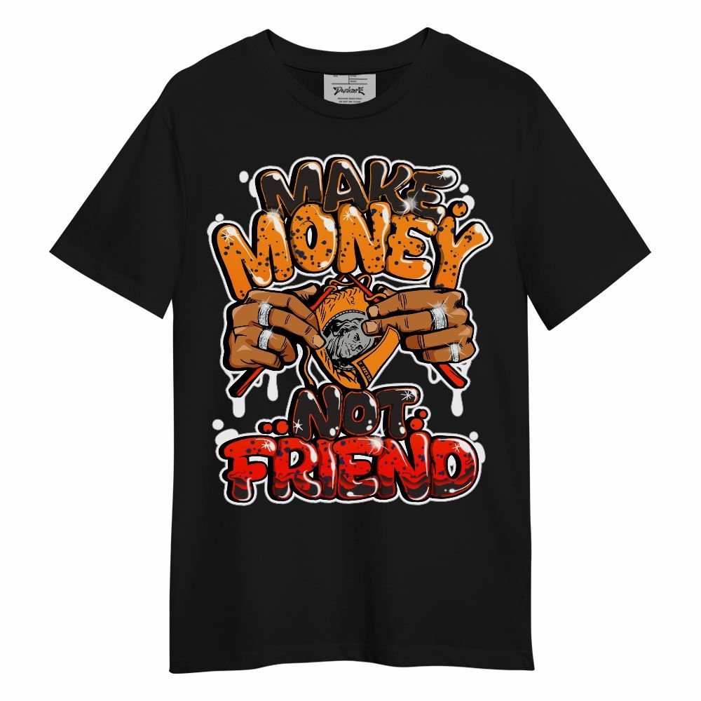 Shirt To Match Air Max DN Safari Olympic - Make Money Not Friend Graphic Unisex Shirt