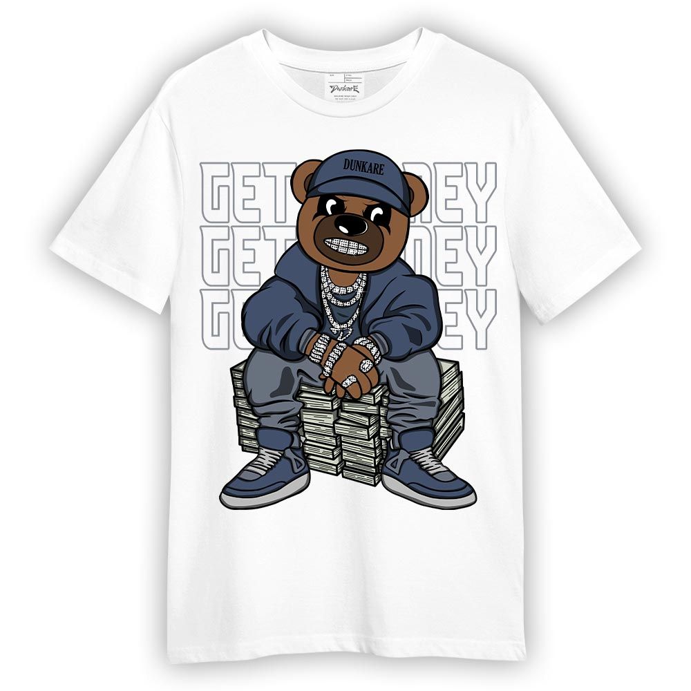 Shirt To Match Low Diffused Blue 11s T-- Get Money Bear T-Shirt Unisex