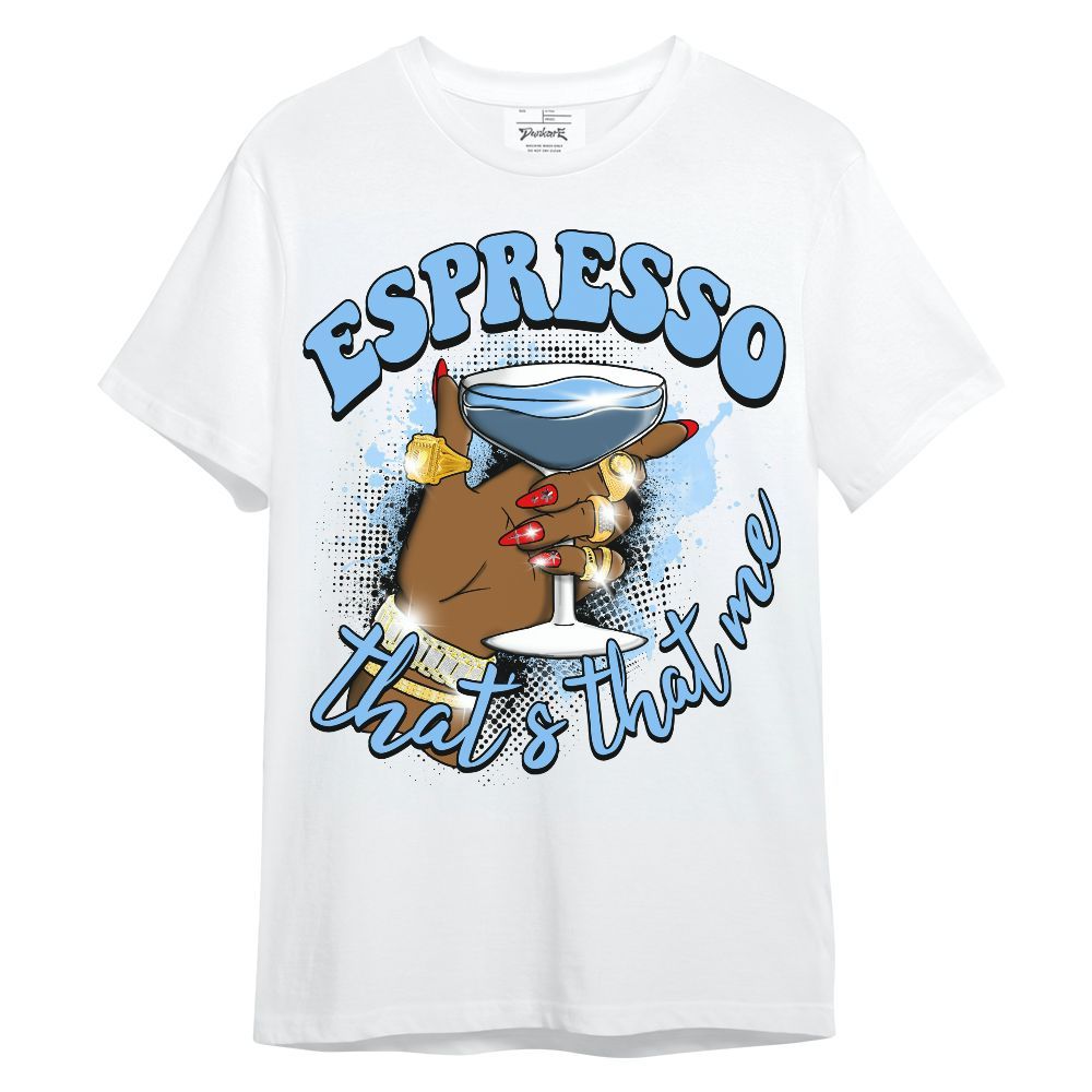 Shirt To Match University Blue 5s - That's That Me Espresso Retro Unisex Shirt