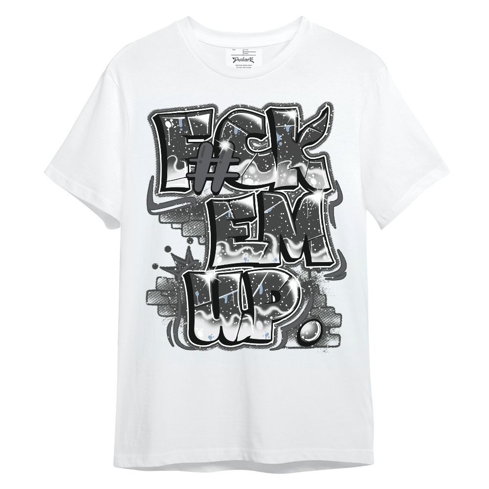 Shirt To Match Reverse Oreo 6s - F#ck Em Graphic Unisex Shirt