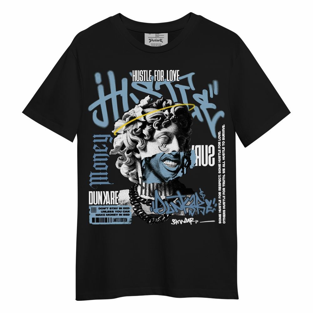Shirt To Match High University Blue 1s - Hustles Streetwear Unisex Shirt