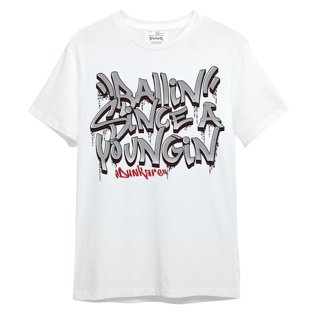 Shirt To Match Cement Grey 3s - Ballin Since A Youngin Typo Unisex Shirt