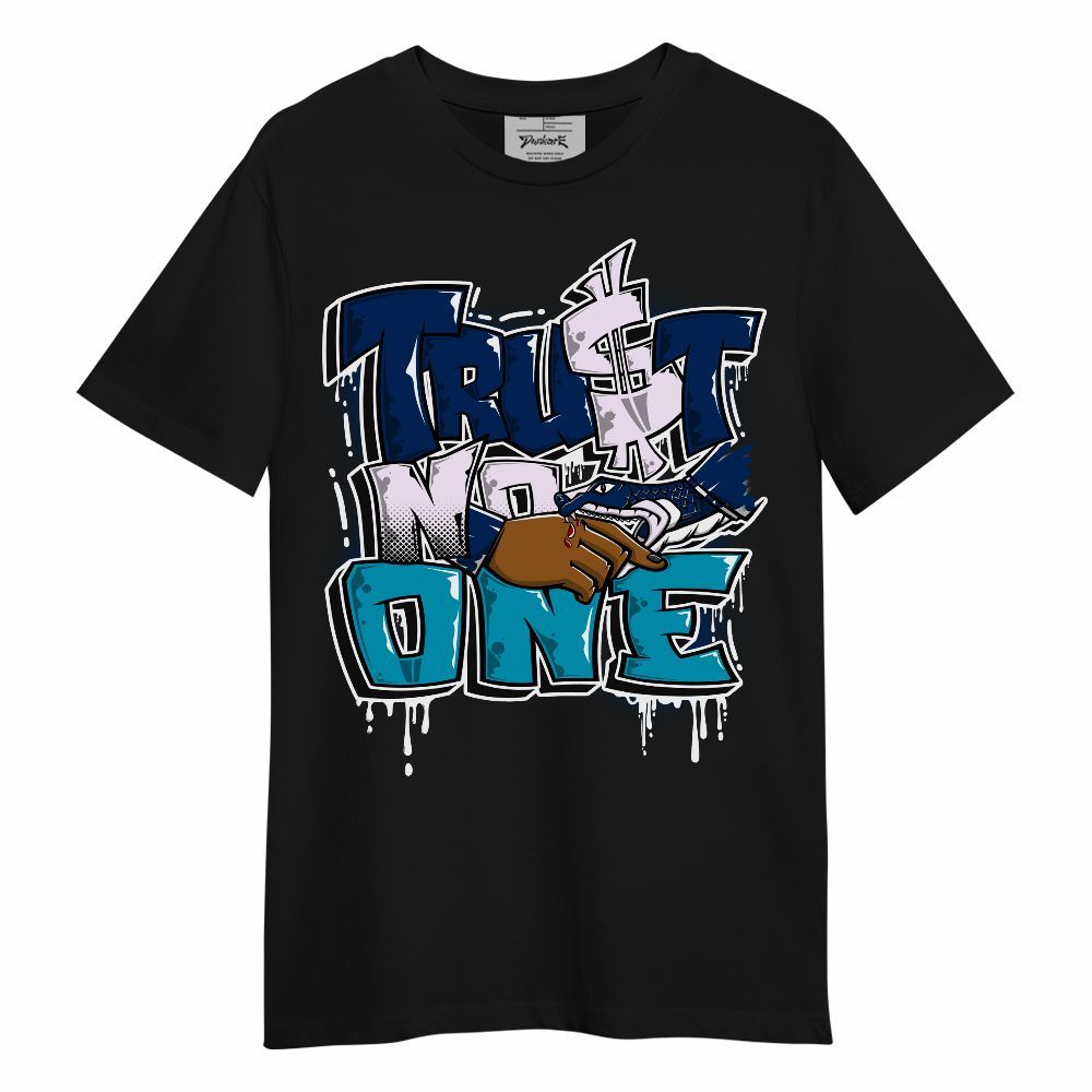 Shirt To Match Kobe 5 X-Ray - Trust No One Drip Streetwear Unisex Shirt