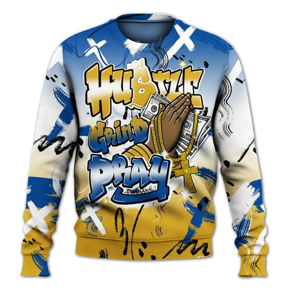 Sweatshirt To Match High Laney 1s - Money Hustle Grind Pray All Over Print