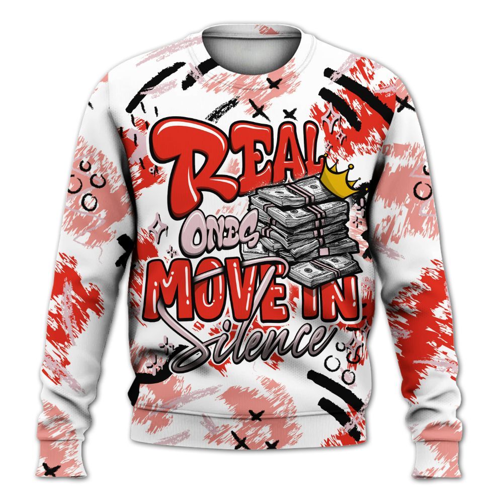 Sweatshirt To Match Air Force 1 Low GS Valentine's Day - Real Ones Move In Streetwear All Over Print