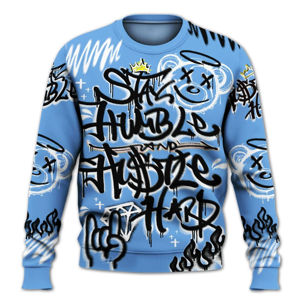 Sweatshirt To Match University Blue 6s - Humble Drip Streetwear Graffity All Over Print