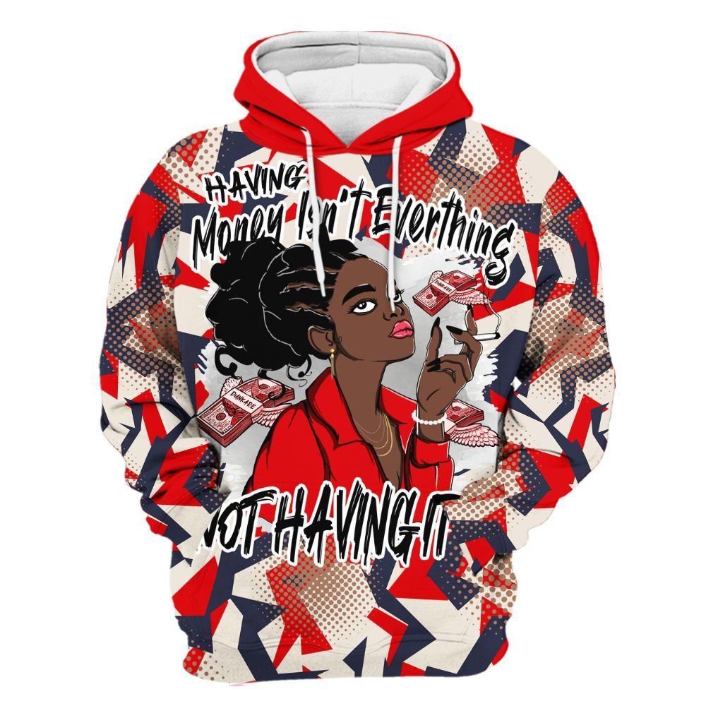 Hoodie To Match Low OG Howard Bison 1s - Having Money Isn't Everthing Retro All Over Print