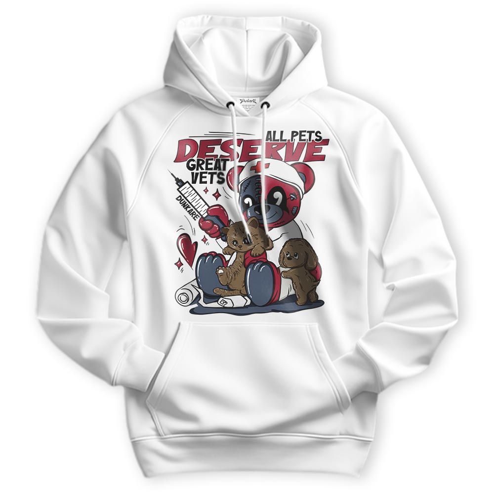 Sweatshirt To Match Retro Olympic 6s Hoodie - All Pets Deserve Great Vets Bear Hoodie Unisex