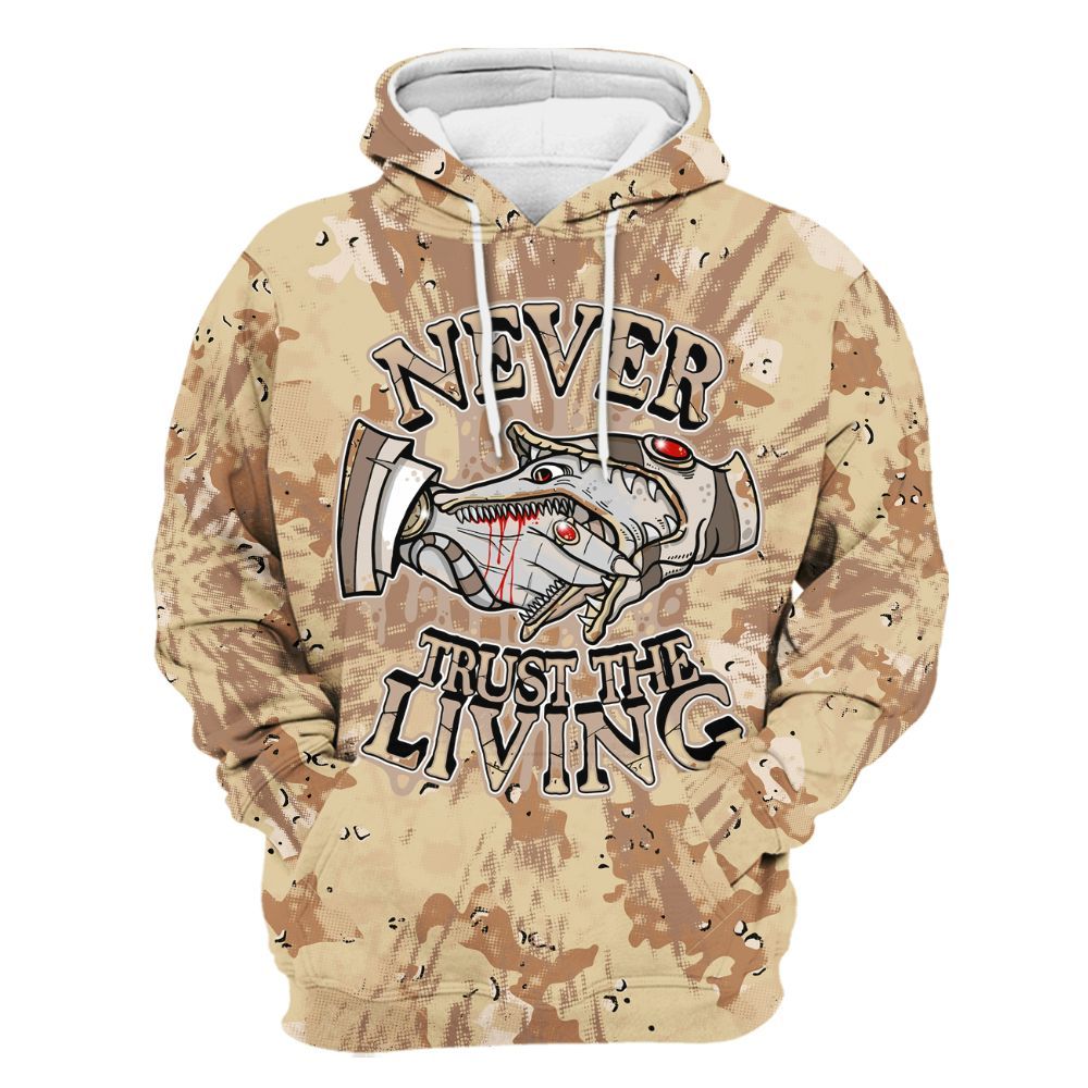 Hoodie To Match Desert Camo 3s - Never Trusting Living Graphic Halloween All Over Print