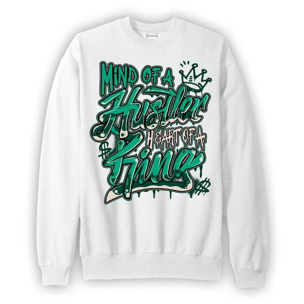 Sweatshirt To match Oxidized Green 4s Sweatshirt - Mind Of Hustlers Heart King Graphic Graphic