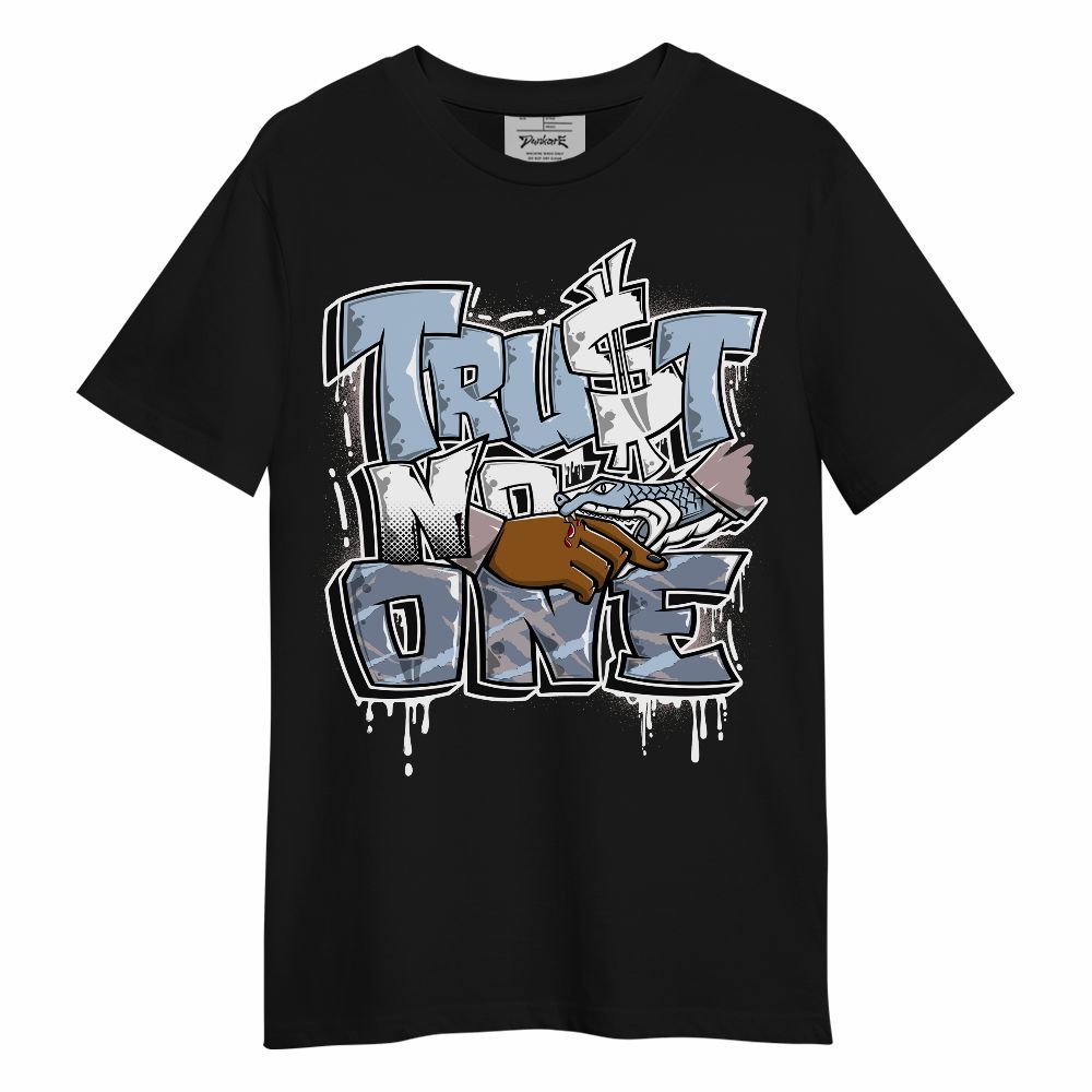 Shirt To Match Ja 2 Induction - Trust No One Drip Unisex Shirt