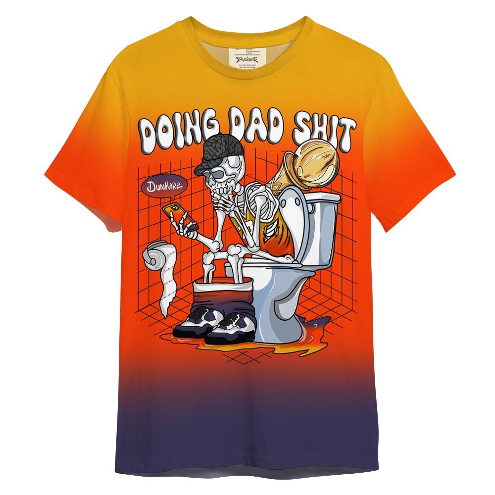 Shirt To Match J Balvin Rio 3s - Doing Dad Shit Shirt 3D Graphic Outfit 0705 TCD