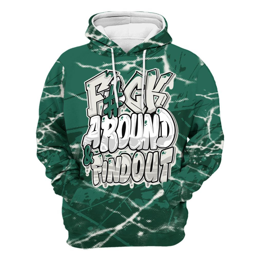 Hoodie To Match Oxidized Green 4s - F Around Find Out Graphic Profound All Over Print
