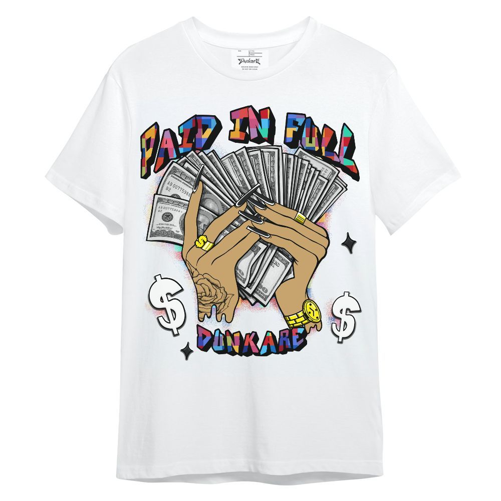 Shirt To Match Air Rainbow Weave - Paid In Full Unisex Shirt