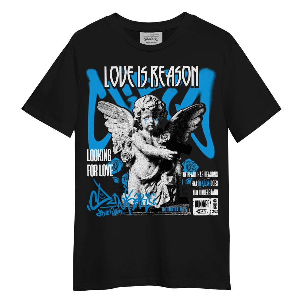 Shirt To Match Black University Blue 2022 13s - Love Is Reason Unisex Shirt