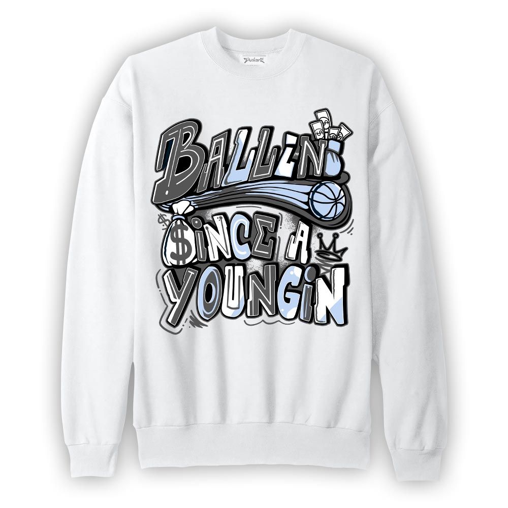 Sweatshirt To match Reverse Black White 6s Sweatshirt - Ballin' Since A Youngin Graphic Graphic